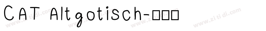 CAT Altgotisch字体转换
